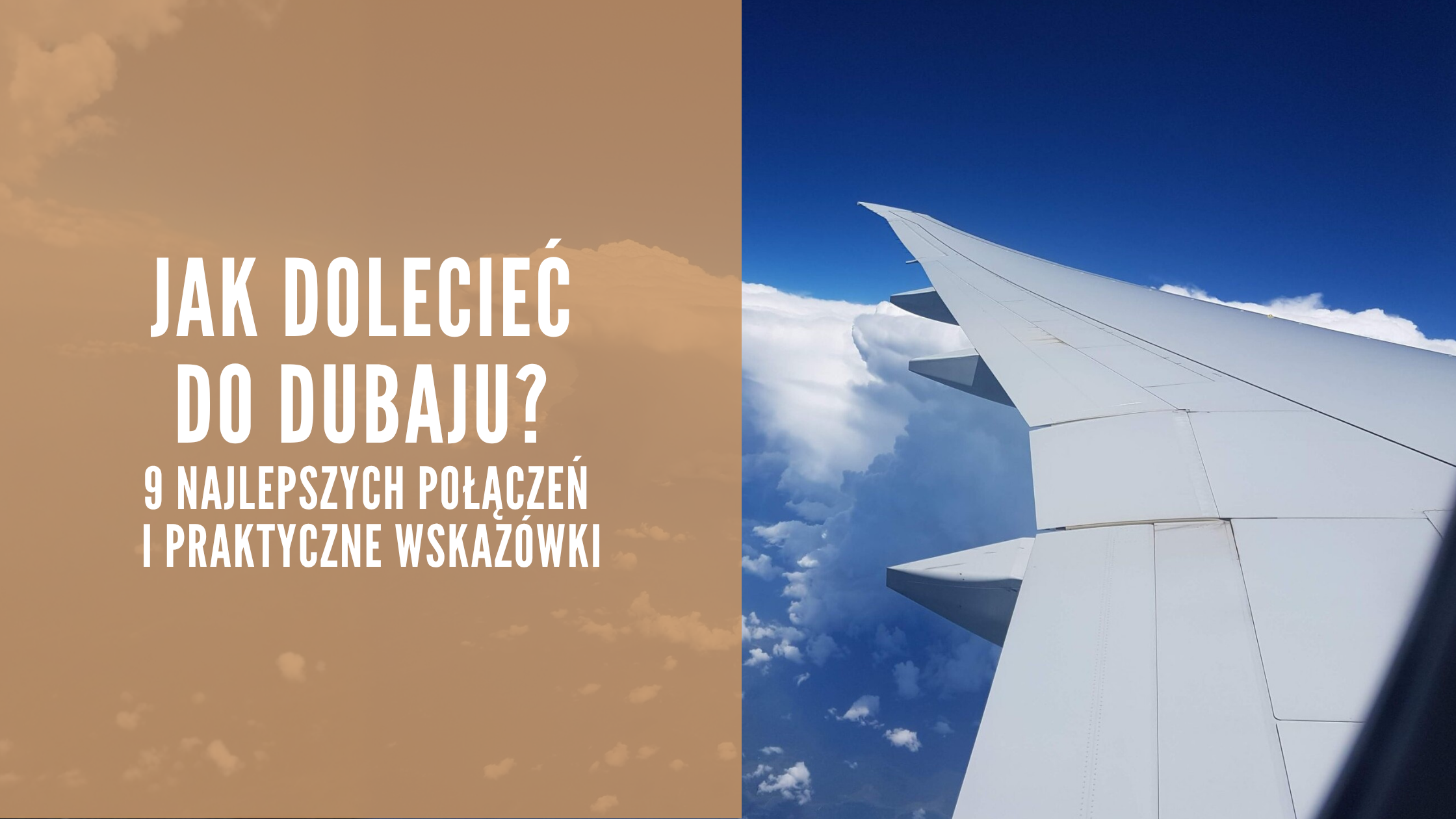 Jak dolecieć do Dubaju_ – 9 najlepszych połączeń i praktyczne wskazówki