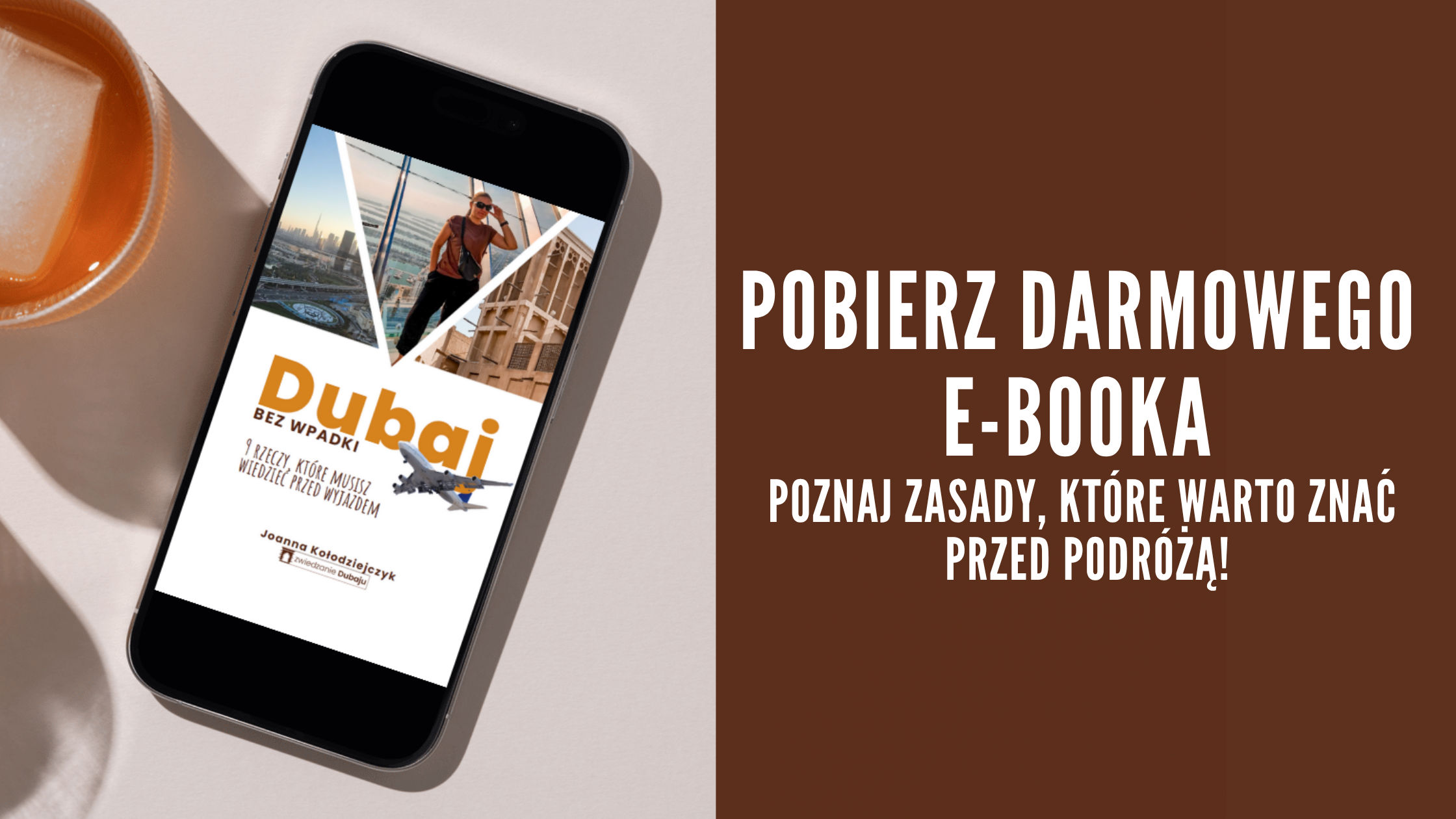 Planujesz wyjazd do Dubaju_ Pobierz darmowego e-booka i poznaj zasady, które warto znać przed podróżą!