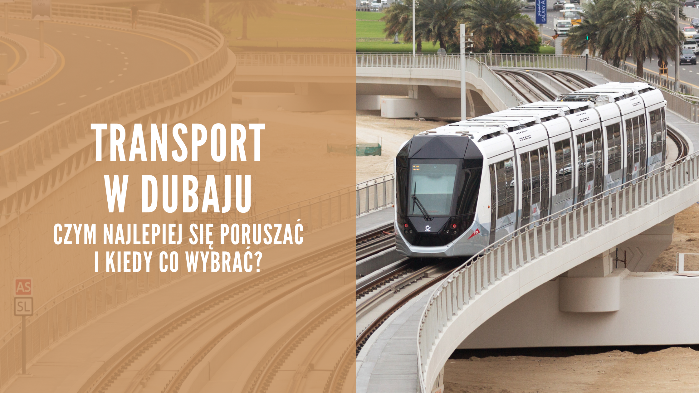 Transport w Dubaju – czym najlepiej się poruszać i kiedy co wybrać
