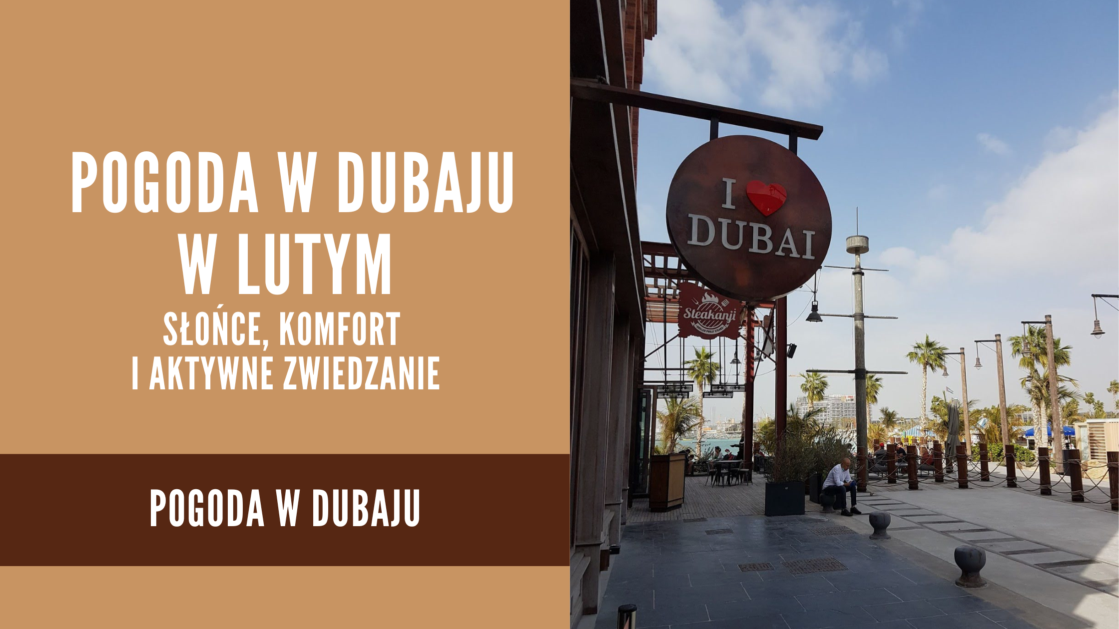 Pogoda w Dubaju w LUTYM słońce, komfort i aktywne zwiedzanie